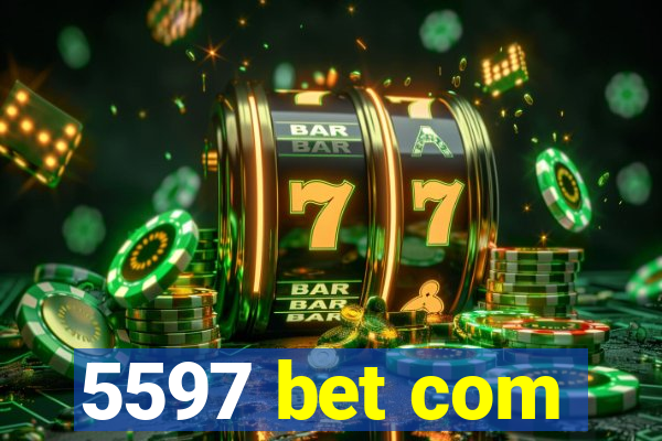 5597 bet com